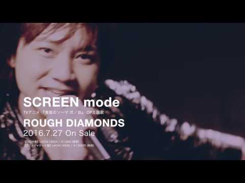Клип — «ROUGH DIAMONDS» — SCREEN mode