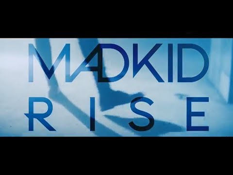 Клип — «RISE» — MADKID