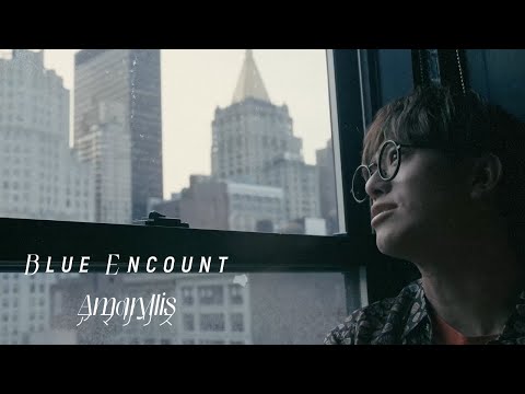 Клип — «Amaryllis» — BLUE ENCOUNT