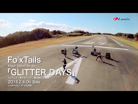 Клип — «GLITTER DAYS» — Fo'xTails