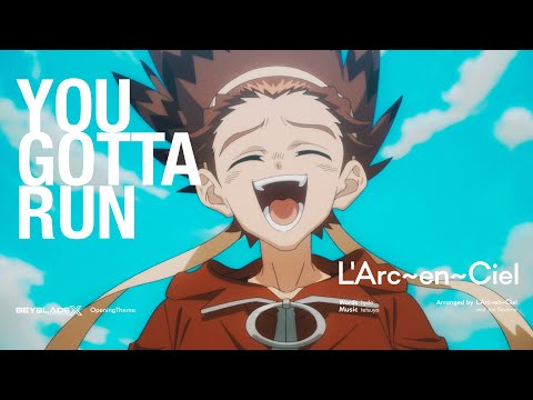 Клип — «YOU GOTTA RUN» — L'Arc-en-Ciel