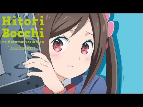 Опенинг — OP1 «Hitori Bocchi no Monologue» — Тисаки Морисита, Минами Танака, Акари Кито, Юко Куросэ