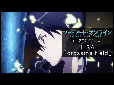 Опенинг — OP1 «Crossing Field» — LiSA