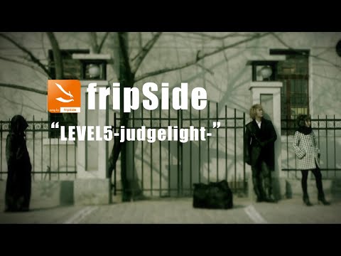 Клип — «LEVEL 5: judgelight» — fripSide