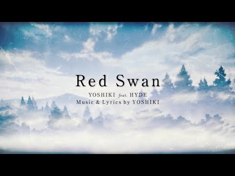Клип — «Red Swan» — YOSHIKI, HYDE