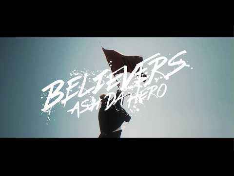Клип — «BELIEVERS» — ASH DA HERO