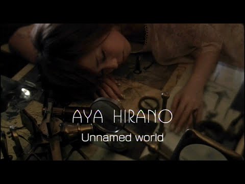 Клип — «Unnamed world» — Ая Хирано